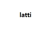 latti