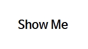 Show Me