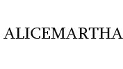 ALICEMARTHA