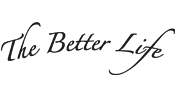 The Better Life