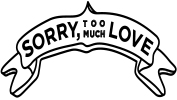 sorrytoomuchlove