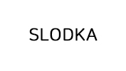 SLODKA