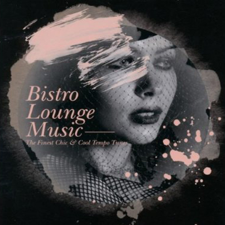 BISTRO LOUNGE MUSIC