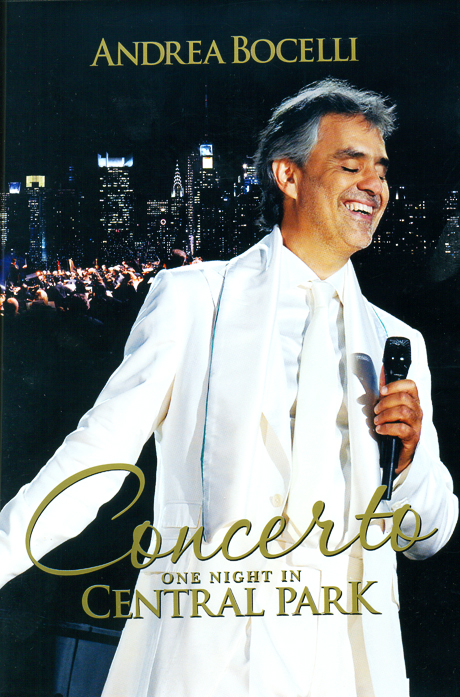 CONCERTO: ONE NIGHT IN CENTRAL PARK [안드레아 보첼리: 콘체르토 - 센트럴 파크 공연]