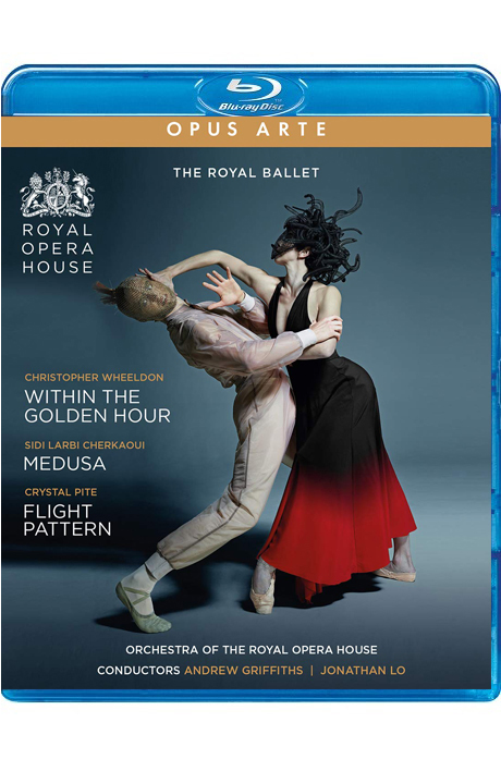 WITHIN THE GOLDEN HOUR, MEDUSA, FLIGHT PATTERN/ ANDREW GRIFFITHS, JONATHAN LO, ROYAL BALLET [훨든, 셰르카, 파이트 안무 3작품 - 로열 발레]