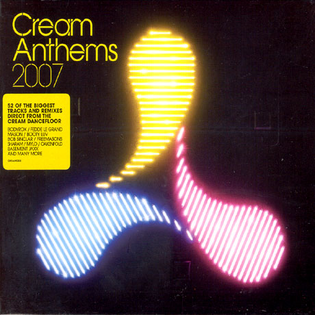 CREAM ANTHEMS 2007