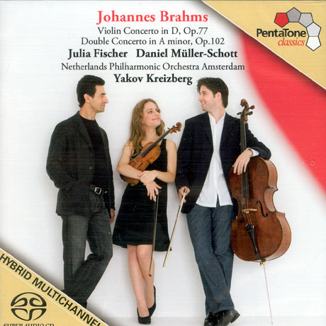 VIOLIN & DOUBLE CONCERTO/ JULIA FISCHER, DANIEL MULLER-SCHOTT, YAKOV KREIZBERG [SACD HYBRID] [브람스: 바이올린 & 이중 협주곡]