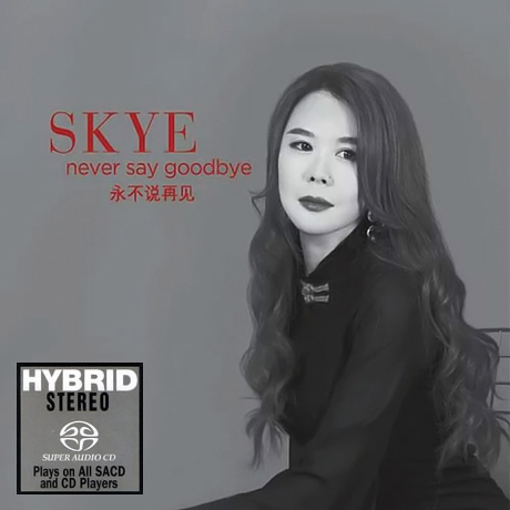 NEVER SAY GOODBYE [SACD HYBRID]