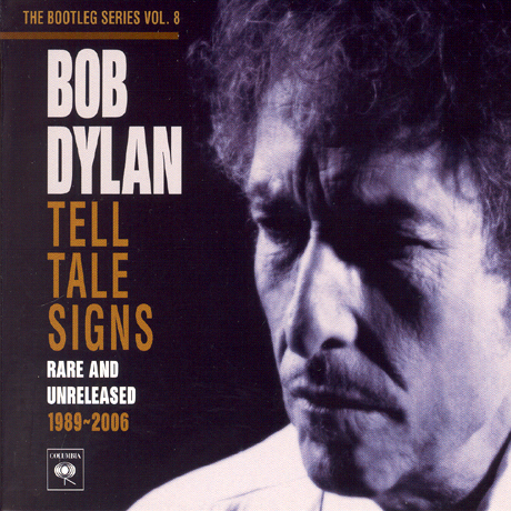 TELL TALE SIGNS: RARE AND UNRELEASED 1989-2006 [THE BOOTLEG SERIES VOL.8]