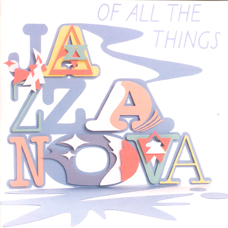 JAZZANOVA OF ALL THE THINGS