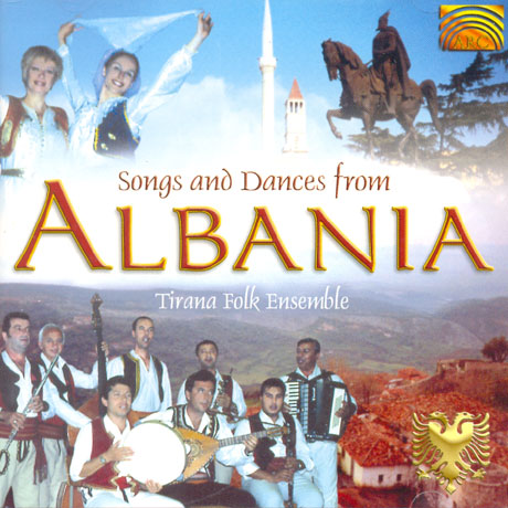 SONGS AND DANCES FROM ALBANIA