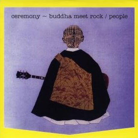CEREMONY: BUDDHA MEET ROCK [180G LP]