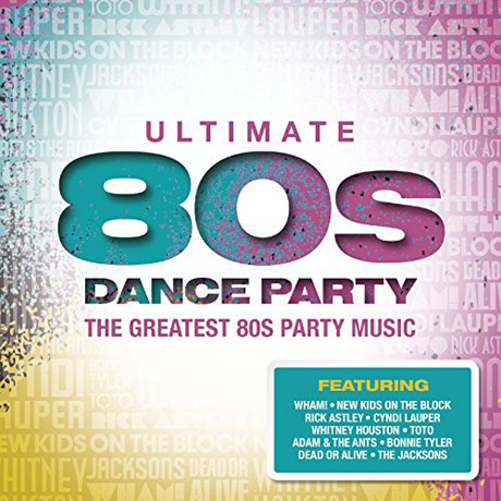 ULTIMATE 80S DANCE PARTY