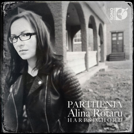PARTHENIA/ ALINA ROTARU [알리나 로타루: 파르테니아 - 영국에서 최초로 인쇄된 버지널 작품집]