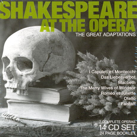 SHAKESPEARE AT THE OPERA: THE GREAT ADAPTATIONS
