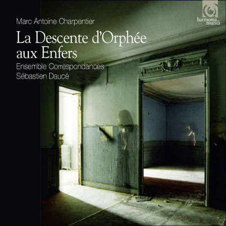 LA DESCENTE D'ORPHEE AUX ENFERS/ ENSEMBLE CORRESPONDANCES, SEBASTIEN DAUCE [샤르팡티에: 오페라 <지옥으로 내려간 오르페>]