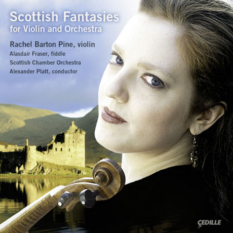 SCOTTISH FANTASIES FOR VIOLIN AND ORCHESTRA/ ALEXANDER PLATT [브루흐: 스코틀랜드 환상곡 외 - 레이첼 바튼 파인]