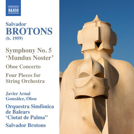 SYMPHONY NO.5 `MUNDUS NOSTER`/ SALVADOR BROTONS