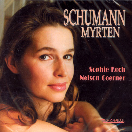 MYRTEN/ SOPHIE KOCH, NELSON GOERNER [슈만: 미르테의 꽃]