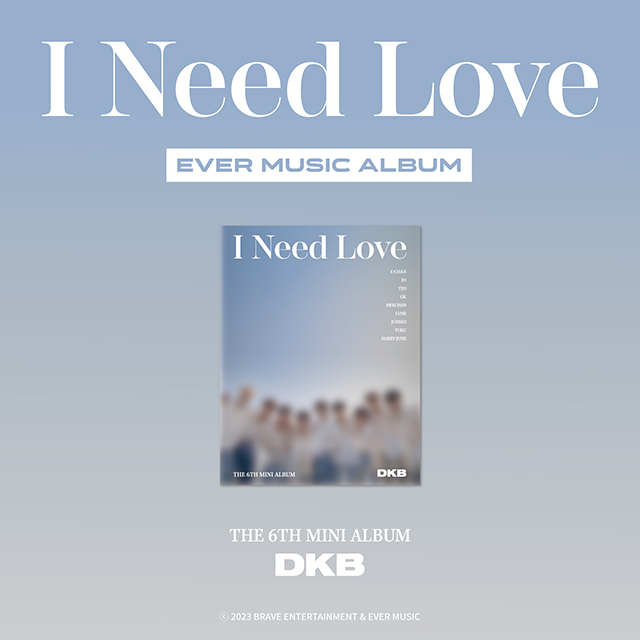 I NEED LOVE [미니 6집] [EVER MUSIC ALBUM VER]