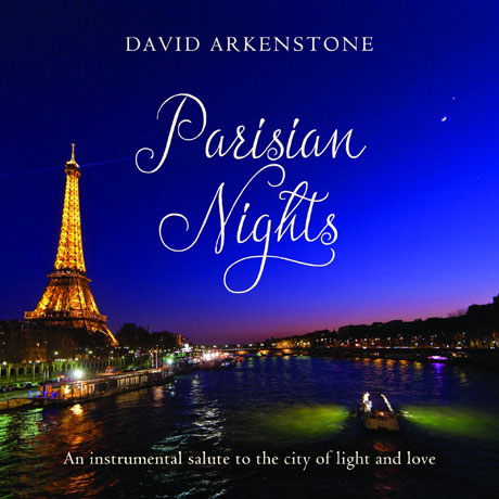 PARISIAN NIGHTS: AN INSTRUMENTAL SALUTE TO THE CITY OF LIGHT AND LOVE