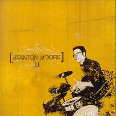 STANTON MOORE 3