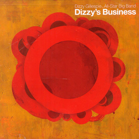 DIZZY GILLESPIE ALL STAR BIG BAND/ DIZZY`S BUSINESS