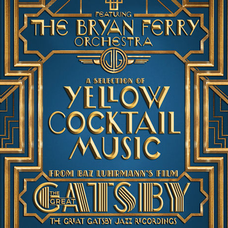 THE GREAT GATSBY JAZZ RECORDINGS: A SELECTION OF YELLOW COCKTAIL MUSIC [위대한 개츠비 재즈 레코딩]