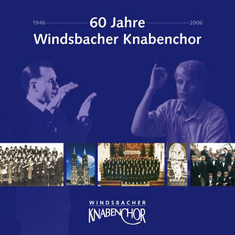 60 JAHRE WINDSBACHER KNABENCHOR [빈츠바흐 소년합창단: 60주년 기념]