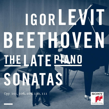 BEETHOVEN THE LATE PIANO SONATAS [이고르 레비트: 베토벤 후기 피아노 소나타]