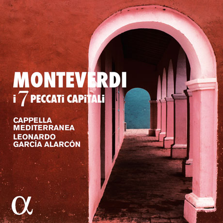 17 PECCATI CAPITALI/ CAPPELLA MEDITERRANEA, LEONARDO GARCIA ALARCON [몬테베르디: 7가지 죽을 죄]