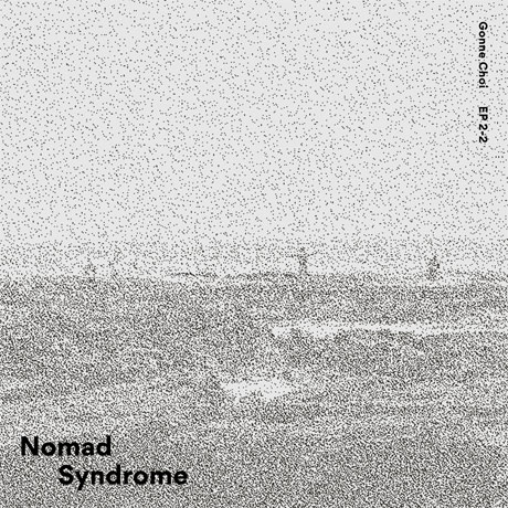 NOMAD SYNDROME EP 2-2 [한정반]