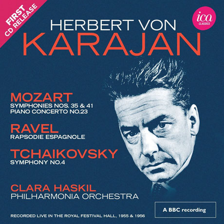 SYMPHONY NO.4, RAPSODIE ESPAGNOLE, SYMPHONY NO.35, 41 & PIANO CONCERTO NO.23/ CLARA HASKIL, HERBERT VON KARAJAN [차이코프스키: 교향곡 4번, 라벨: 스페인 광시곡, 모차르트 교향곡, 피아노 협주곡 23번 - 카라얀]