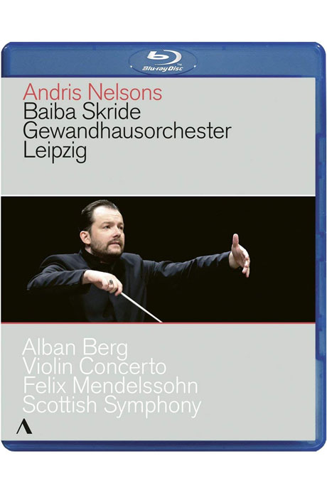 VIOLIN CONCERTO & SCOTTISH SYMPHONY/ BAIBA SKRIDE, ANDRIS NELSONS [안드리스 넬손스 취임 공연: 베르크 & 멘델스존]