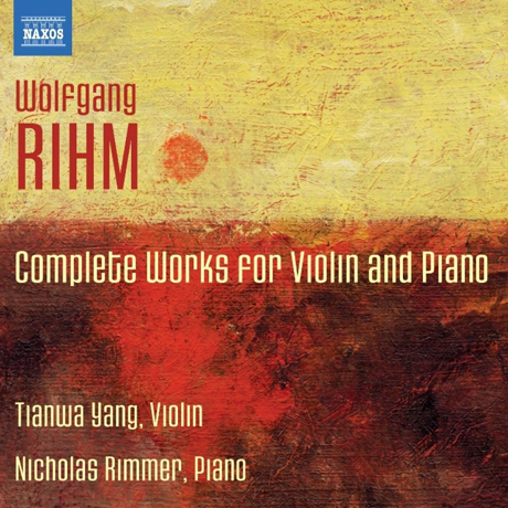 COMPLETE WORKS FOR VIOLIN AND PIANO/ TIANWA YANG, NICHOLAS RIMMER