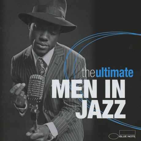 THE ULTIMATE MEN IN JAZZ