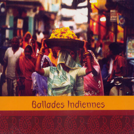 BALLADES INDIENNES [ASIE]