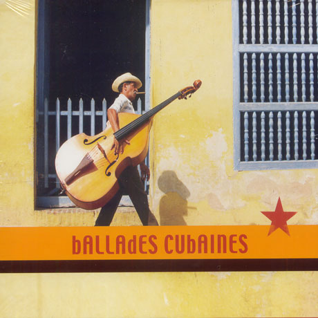 BALLADES CUBAINES [AMERIQUE CENTRALE]