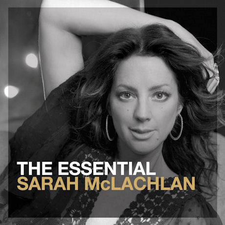 THE ESSENTIAL SARAH MCLACHLAN