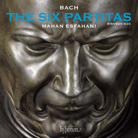 THE SIX PARTITAS BWV 825-830 / MAHAN ESFAHANI [바흐: 6개의 파르티타 - 마한 에스파하니]