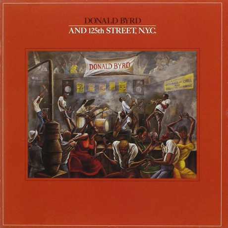 DONALD BYRD AND 125TH STREET, N.Y.C. [WARNER JAZZ BEST COLLECTION 1000]