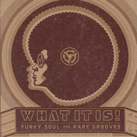 WHAT IT IS! FUNKY SOUL AND RARE GROOVES 1967-1977 [BOXSET]