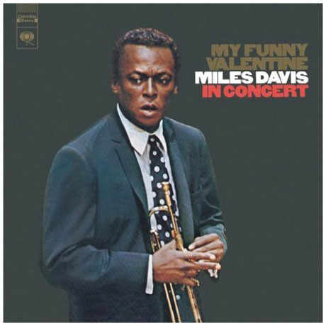 MY FUNNY VALENTINE: MILES DAVIS IN CONCERT