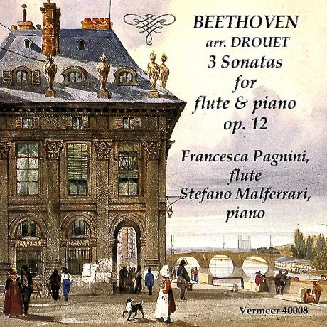3 SONATAS FOR FLUTE & PIANO OP.12/ FRANCESCA PAGNINI, STEFANO MALFERRARI [베토벤: 3개의 바이올린 소나타(플루트 편곡-드루에)]