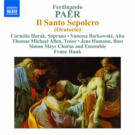 THE HOLY SEPULCHRE: IL SANTO SEPOCRO/ FRANZ HAUK [파에르: 오라토리오 거룩한 매장]