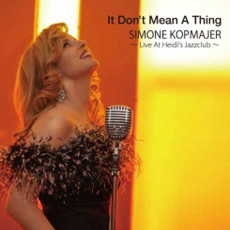 IT DON`T MEAN A THING: LIVE AT HEIDI`S JAZZCLUB