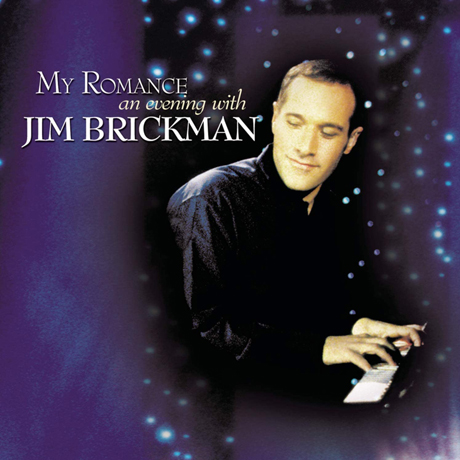 MY ROMANCE: AN EVENING WITH JIM BRICKMAN
