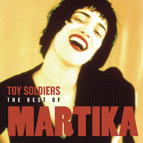 TOY SOLDIERS: BEST OF MARTIKA
