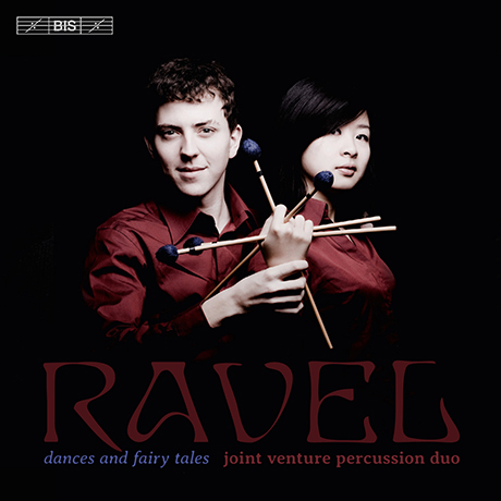 DANCES AND FAIRY TALES/ JOINT VENTURE PERCUSSION DUO [라벨: 쿠프랭의 무덤, 마 메르 로와 모음곡, 죽은 왕녀를 위한 파반느 - 마림바 연주]
