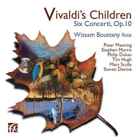 VIVALDI`S CHILDREN: SIX CONCERTI, OP.10/ WISSAM BOUSTANY